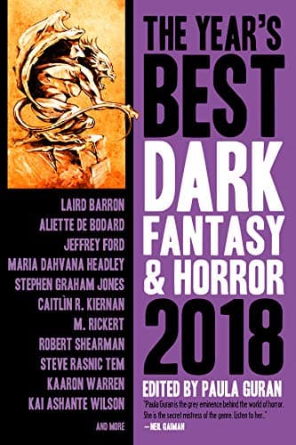 Cover of The Year’s Best Dark Fantasy & Horror, 2018 Edition