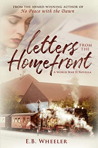 Cover of Letters from the Homefront: A World War II Novella