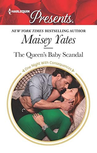Cover of The Queen's Baby Scandal (By: Maisey Yates)