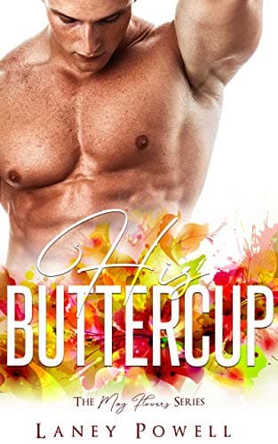 Cover of His Buttercup (By: Laney Powell)