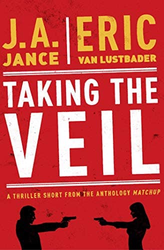 Cover of Taking the Veil (By: J.A. Jance,Eric Van Lustbader)