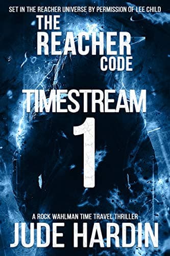 Cover of The Reacher Code: Timestream 1