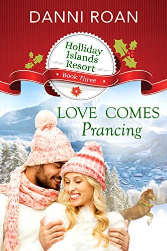 Cover of Love Comes Prancing (By: Danni Roan)