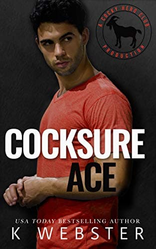 Cover of Cocksure Ace (By: K. Webster)