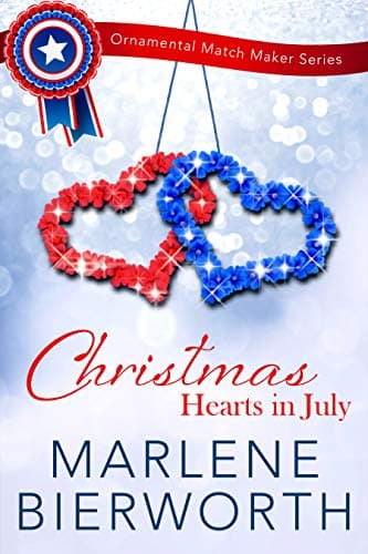 Cover of Christmas Hearts in July (By: Marlene Bierworth)