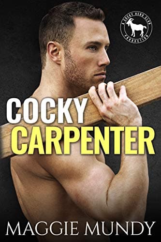 Cover of Cocky Carpenter (By: Maggie Mundy)