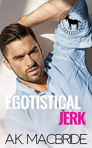 Cover of Egotistical Jerk (By: A.K. MacBride)