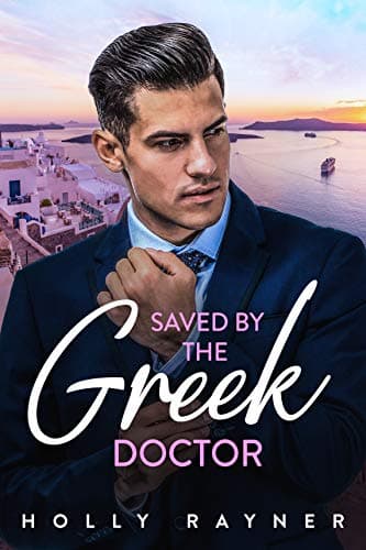 Cover of Saved By The Greek Doctor