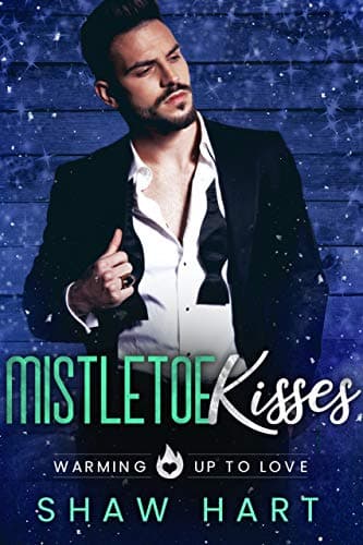 Cover of Mistletoe Kisses (By: Shaw Hart)