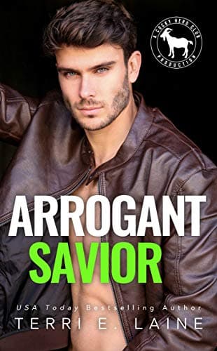 Cover of Arrogant Savior (By: Terri E. Laine)