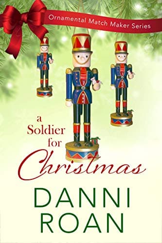 Cover of A Soldier for Christmas (By: Danni Roan)