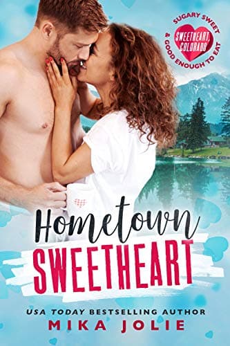 Cover of Hometown Sweetheart (By: Mika Jolie)
