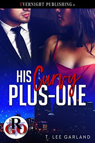Cover of His Curvy Plus-One (By: T. Lee Garland)