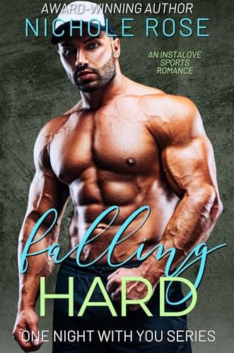 Cover of Falling Hard (By: Nichole Rose)
