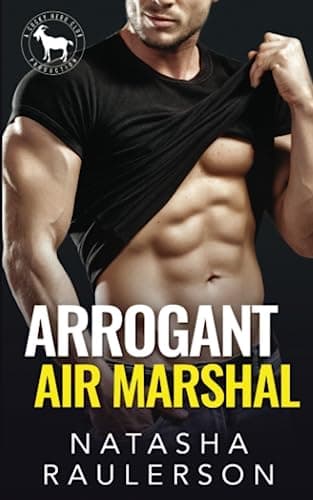 Cover of Arrogant Air Marshal (By: Natasha Raulerson)