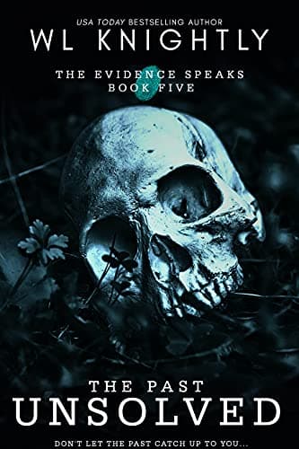 Cover of The Past Unsolved (As:W.L. Knightly)