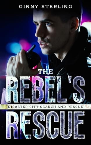 Cover of The Rebel's Rescue (By: Ginny Sterling)