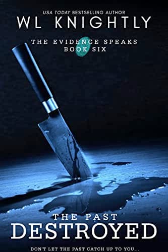 Cover of The Past Destroyed (As:W.L. Knightly)