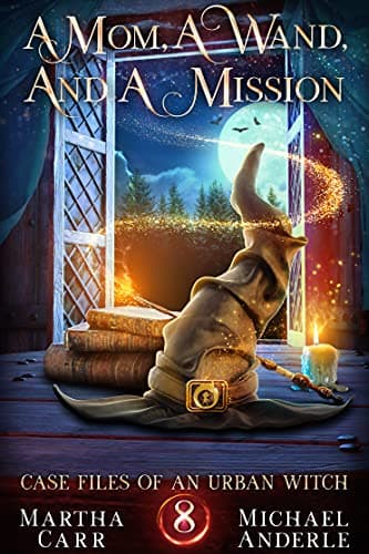 Cover of A Mom, A Wand, And A Mission