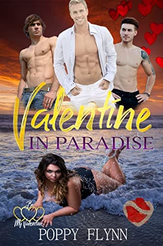 Cover of Valentine in Paradise (By: Poppy Flynn)