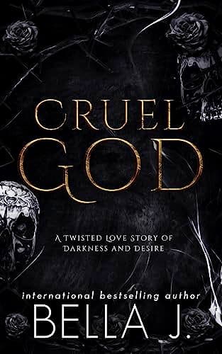 Cover of Cruel God (By: Bella J.)