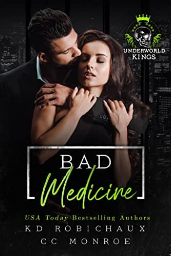 Cover of Bad Medicine (By: K.D. Robichaux,C.C. Monroe)