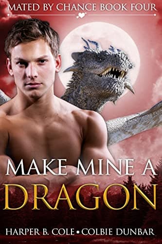 Cover of Make Mine A Dragon