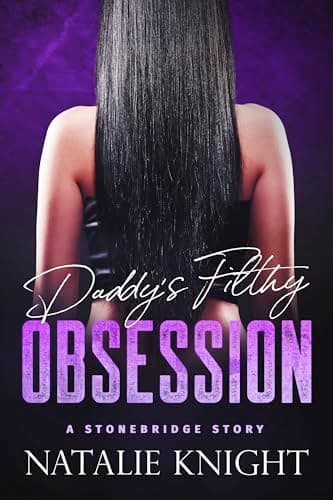 Cover of Daddy's Filthy Obsession (By: Natalie Knight)