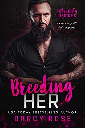 Cover of Breeding Her (By: Darcy Rose)