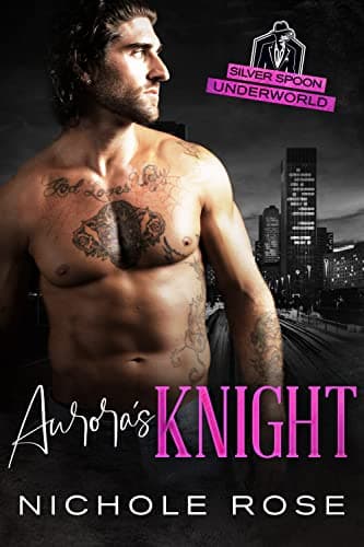 Cover of Aurora's Knight (By: Nichole Rose)