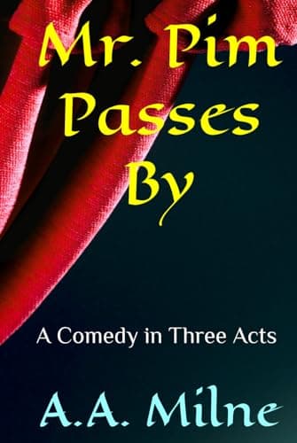 Cover of Mr. Pim Passes By