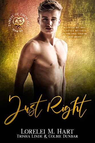 Cover of Just Right (With: Lorelei M. Hart,Trisha Linde)