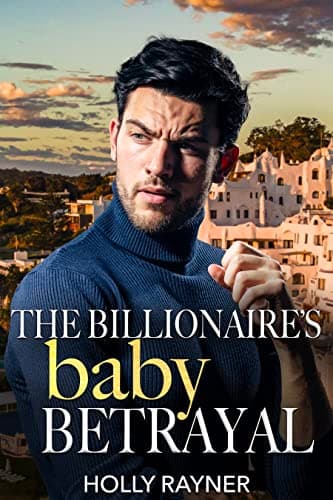 Cover of The Billionaire's Baby Betrayal