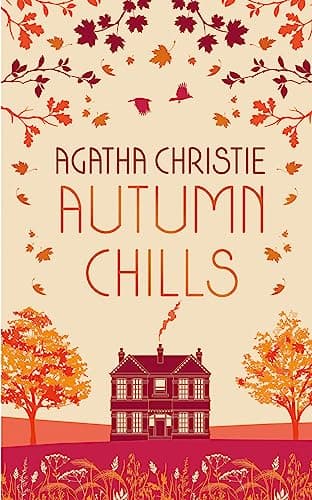 Cover of Autumn Chills: Tales of Intrigue from the Queen of Crime