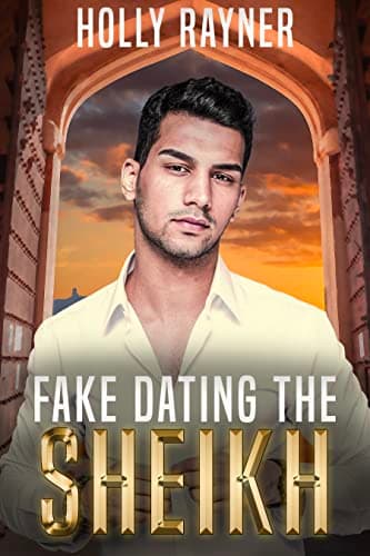 Cover of Fake Dating The Sheikh