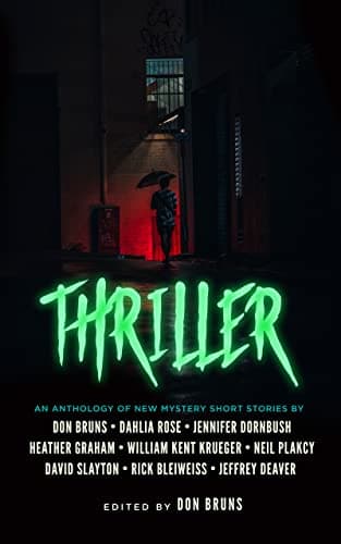 Cover of Thriller (By: Heather Graham,Jeffery Deaver,William Kent Krueger,Don Bruns,Dahlia Rose,David R. Slayton)