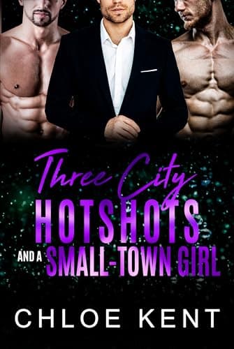 Cover of Three City Hotshots and a Small-Town Girl