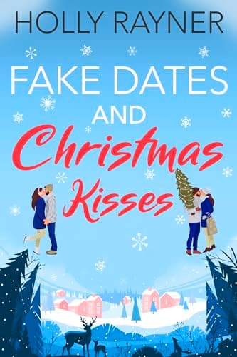 Cover of Fake Dates And Christmas Kisses