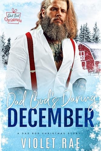 Cover of Dad Bod's Daring December (By: Violet Rae)