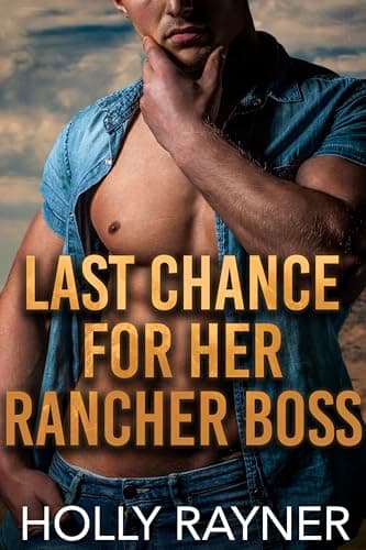 Cover of Last Chance For Her Rancher Boss