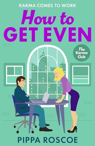 Cover of How to Get Even (By: Pippa Roscoe)