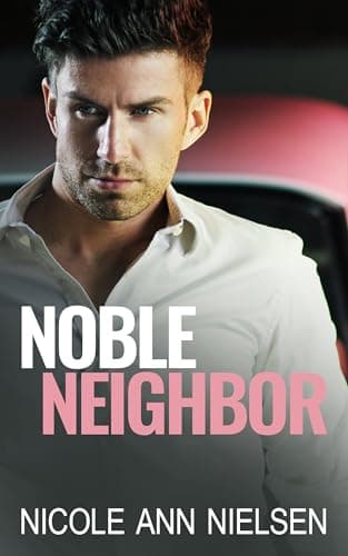 Cover of Noble Neighbor (By: Nicole Ann Nielsen)