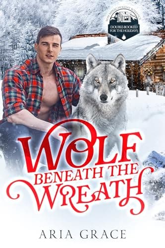 Cover of Wolf Beneath the Wreath (By: Aria Grace)
