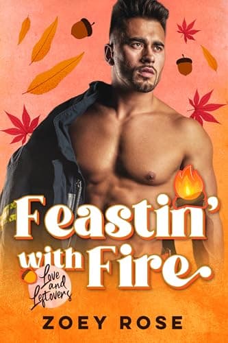Cover of Feastin' with Fire (By: Zoey Rose)