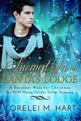 Cover of Snowed in at Santa's Lodge (By: Lorelei M. Hart)